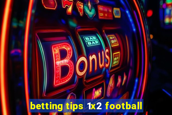 betting tips 1x2 football